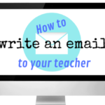 Write an Email to a Teacher: Tips and Guidelines for Effective Communication