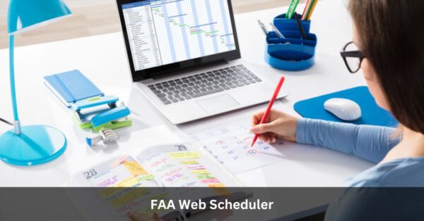 Efficient Task Management with the FAA Web Scheduler